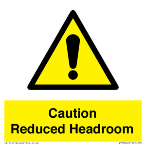 Caution Reduced Headroom